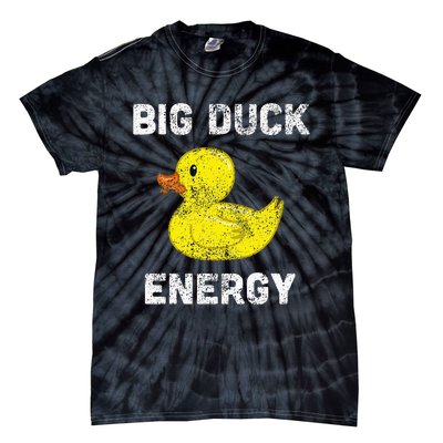 Rubber Ducky Funny Meme Big Duck Energy Tie-Dye T-Shirt