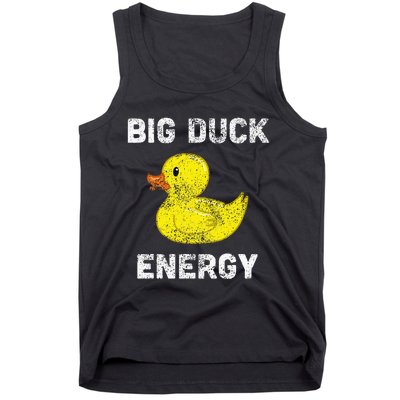 Rubber Ducky Funny Meme Big Duck Energy Tank Top