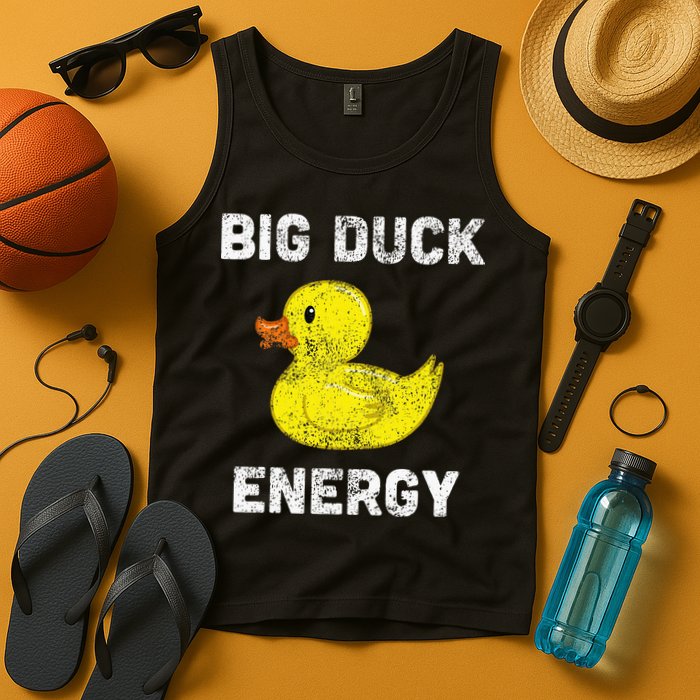 Rubber Ducky Funny Meme Big Duck Energy Tank Top