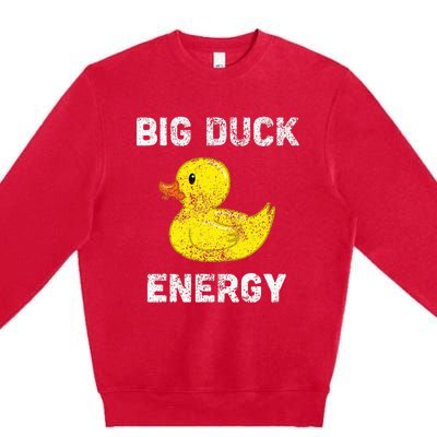 Rubber Ducky Funny Meme Big Duck Energy Premium Crewneck Sweatshirt