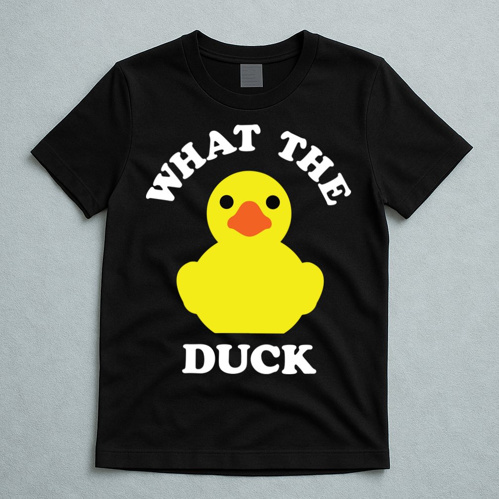 Rubber Ducky, Funny Pun What The DUCK T-Shirt