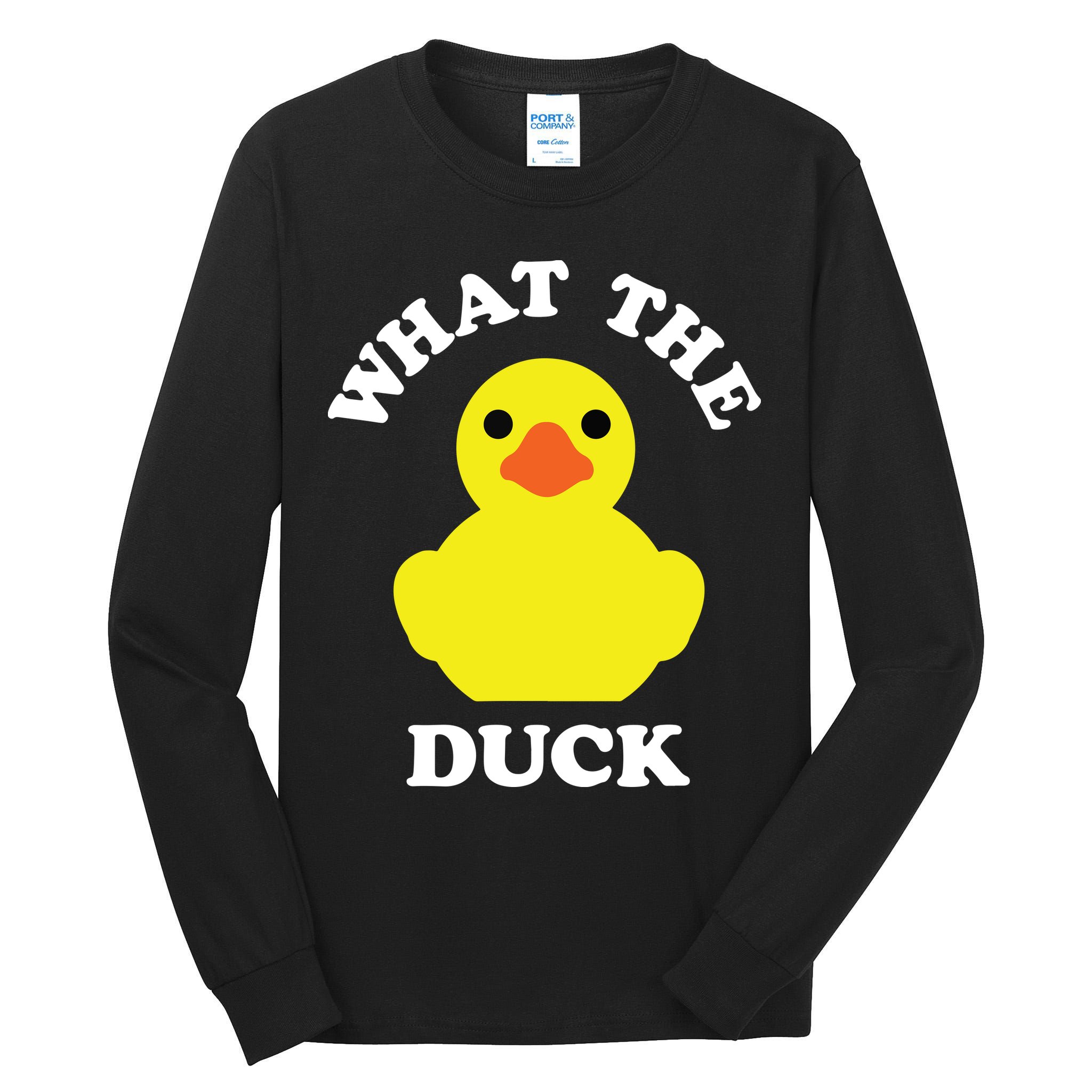Rubber Ducky, Funny Pun What The DUCK Tall Long Sleeve T-Shirt