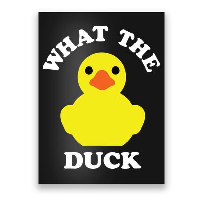 Rubber Ducky, Funny Pun What The DUCK Poster