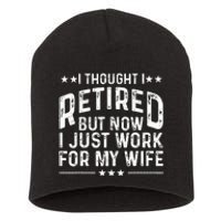 Retirement Design For Retired Husband Dad Retirees Short Acrylic Beanie