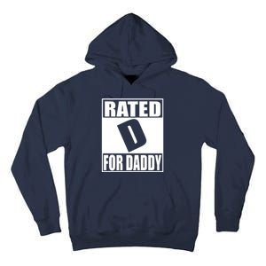 Rated D For Daddy Funny Gift For Dad Father's Day Tall Hoodie