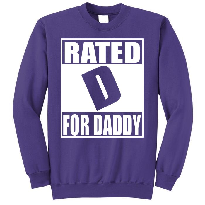 Rated D For Daddy Funny Gift For Dad Father's Day Sweatshirt