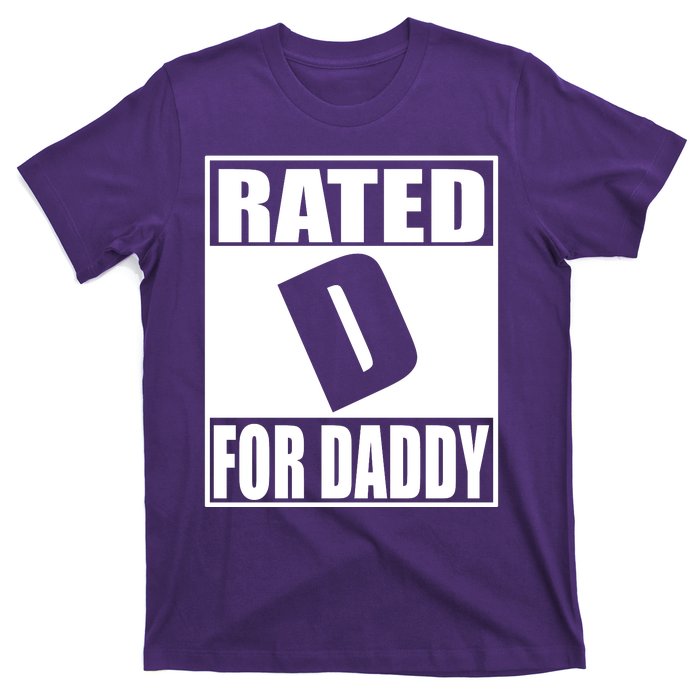 Rated D For Daddy Funny Gift For Dad Father's Day T-Shirt