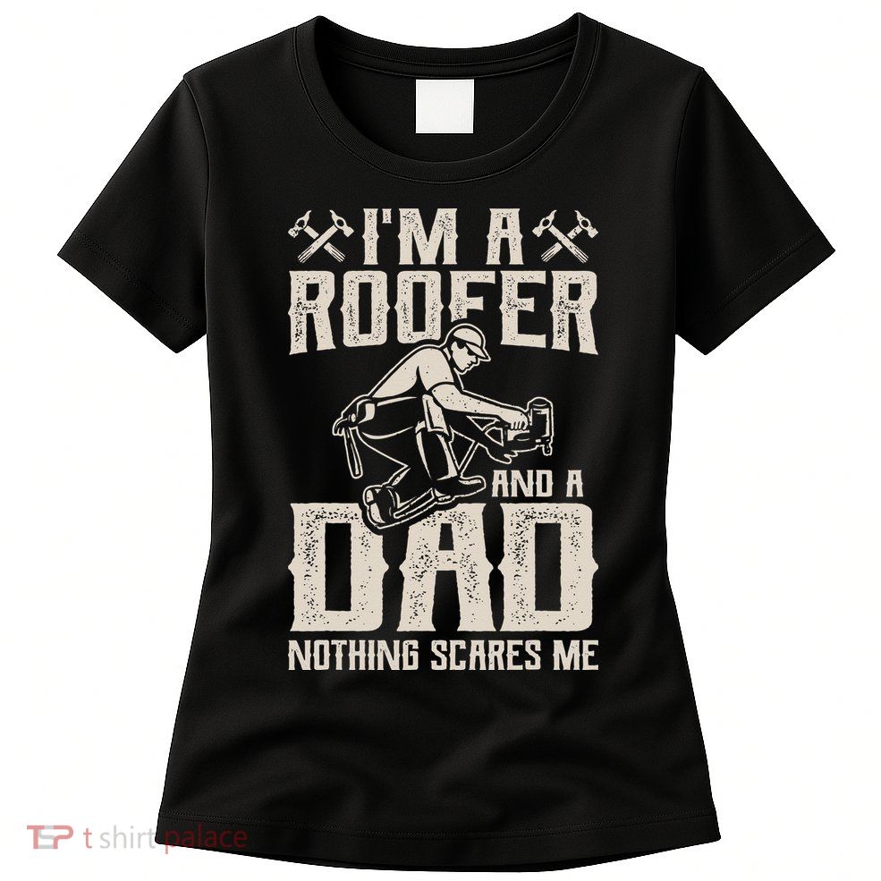 Roofer Dad Funny Roofing Novelty Womens T-Shirt