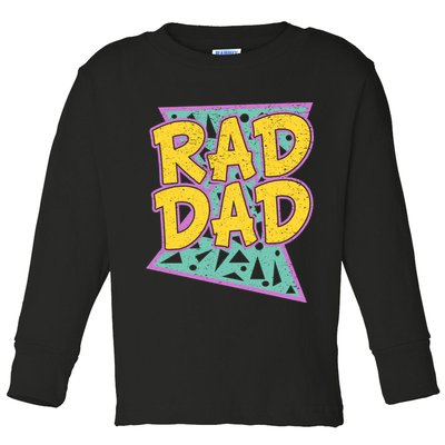 Rad Dad Fathers Day Gift For Daddy Toddler Long Sleeve Shirt