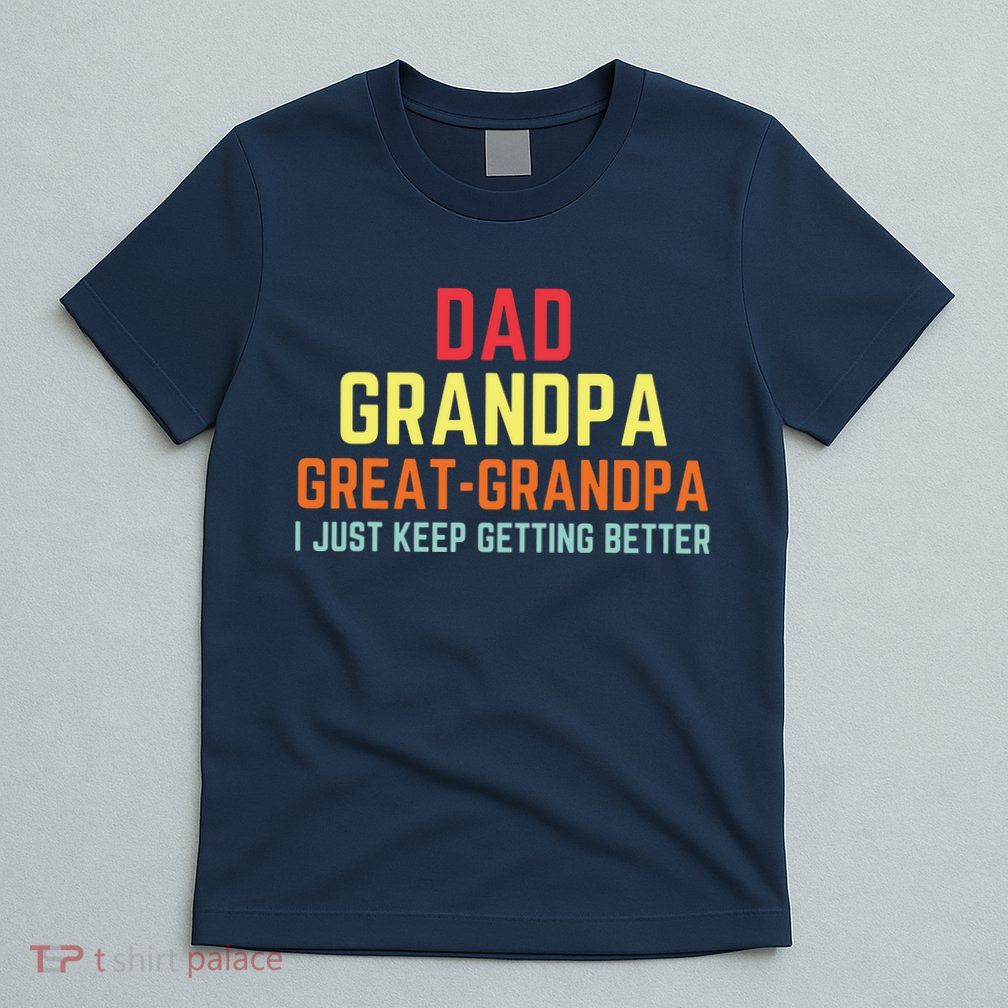 Retro Dad Grandpa Great Grandpa T-Shirt