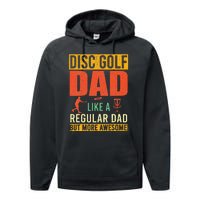 Retro Disc Golf Dad Funny Saying Disc Golfing Fathers Day Performance Fleece Hoodie