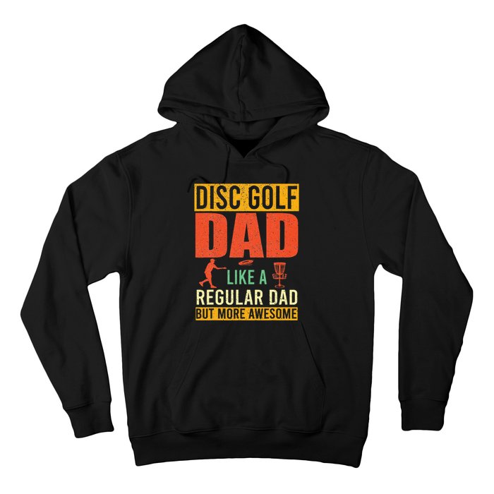 Retro Disc Golf Dad Funny Saying Disc Golfing Fathers Day Hoodie