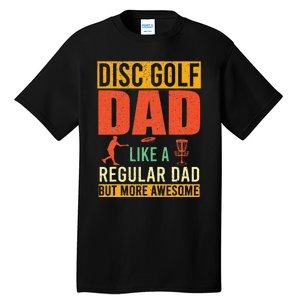 Retro Disc Golf Dad Funny Saying Disc Golfing Fathers Day Tall T-Shirt