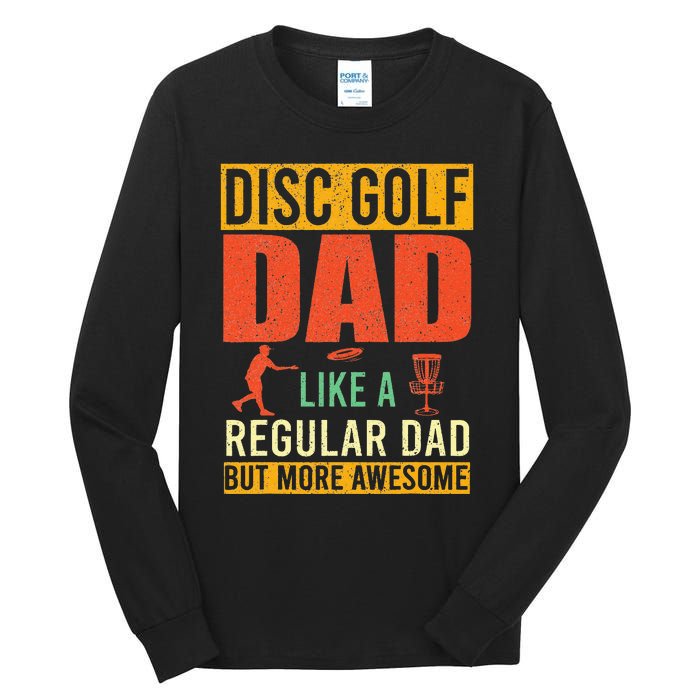 Retro Disc Golf Dad Funny Saying Disc Golfing Fathers Day Tall Long Sleeve T-Shirt