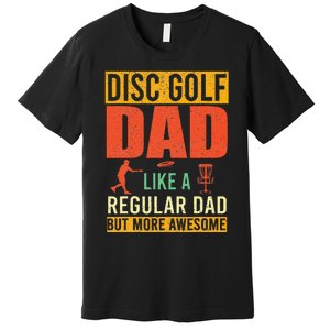 Retro Disc Golf Dad Funny Saying Disc Golfing Fathers Day Premium T-Shirt