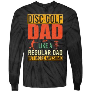 Retro Disc Golf Dad Funny Saying Disc Golfing Fathers Day Tie-Dye Long Sleeve Shirt