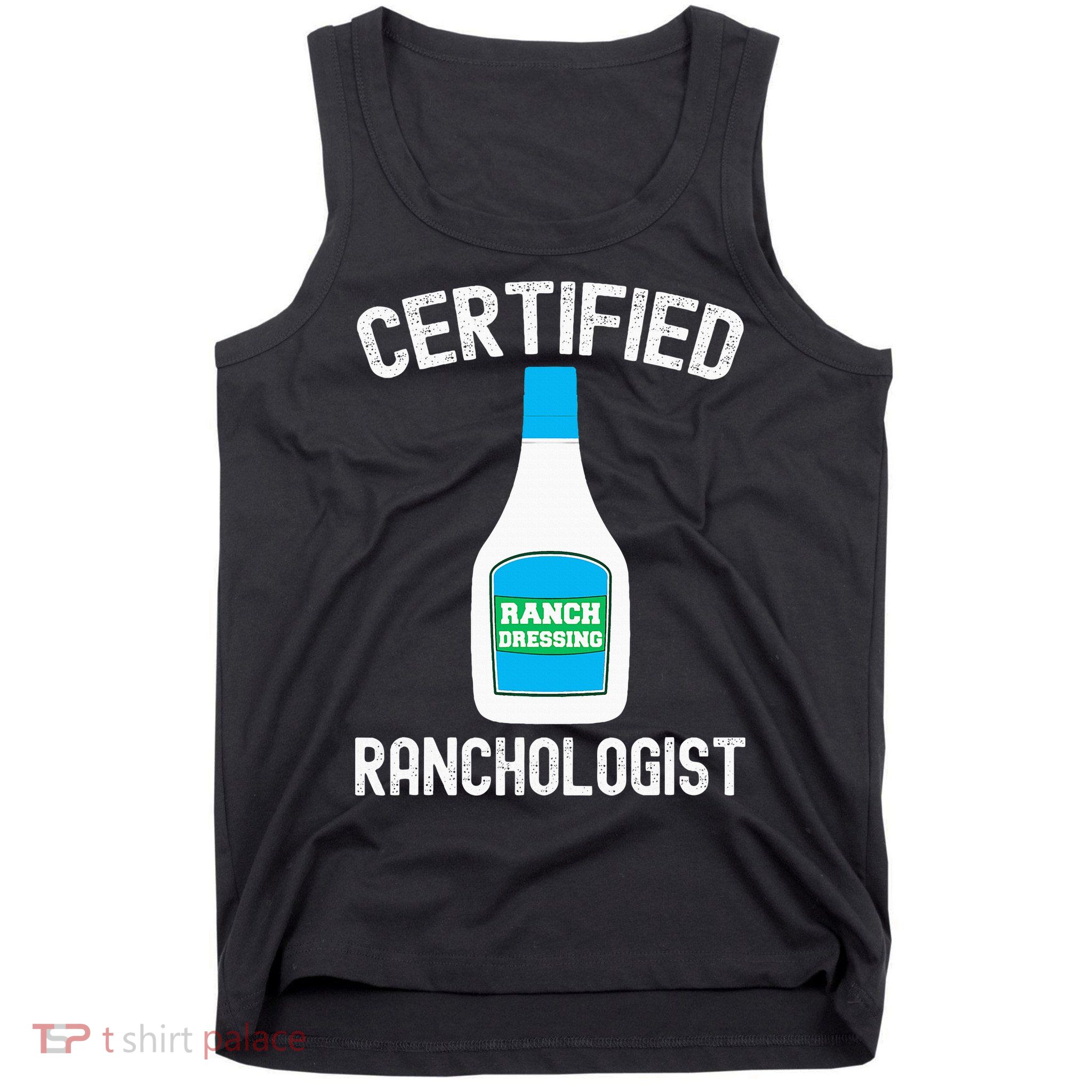 Ranch Dressing Gift Funny Ranch Dressing Sauce Humor Tank Top