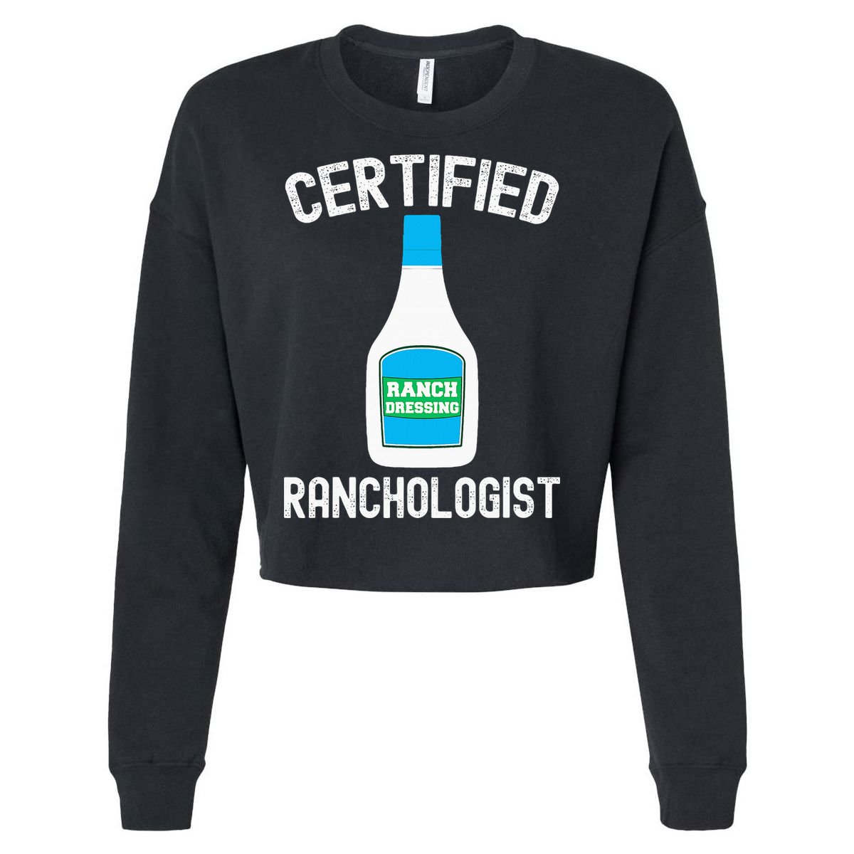 Ranch Dressing Gift Funny Ranch Dressing Sauce Humor Cropped Pullover Crew