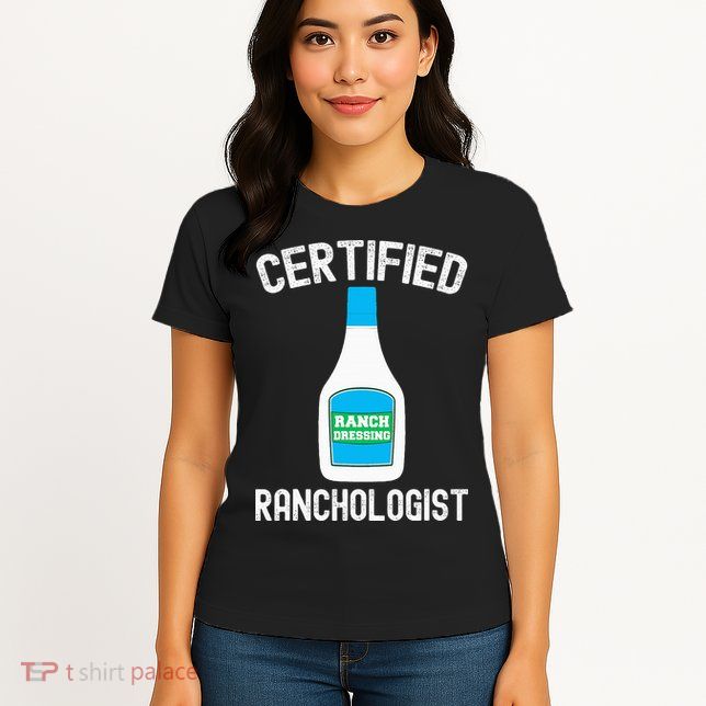 Ranch Dressing Gift Funny Ranch Dressing Sauce Humor Womens T-Shirt