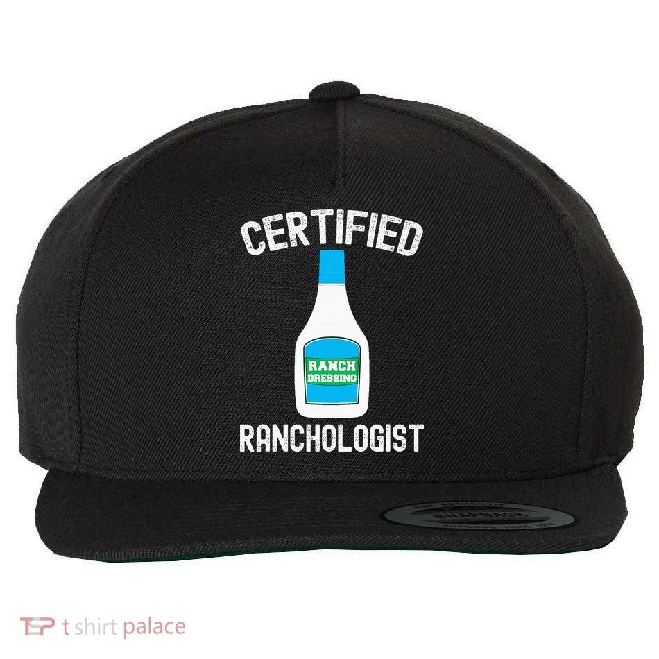 Ranch Dressing Gift Funny Ranch Dressing Sauce Humor Wool Snapback Cap