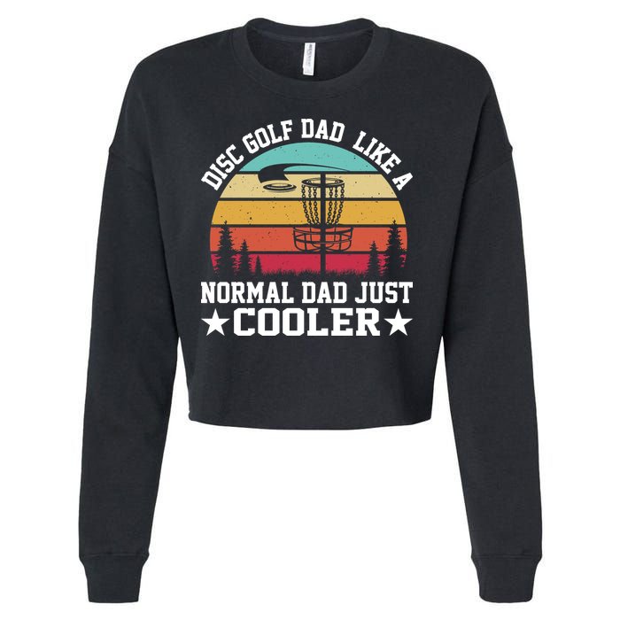 Retro Disc Golf Dad Like Normal Dad Just Cooler Frisbee Cropped Pullover Crew