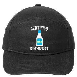 Ranch Dressing Gift Funny Ranch Dressing Sauce Humor 7-Panel Snapback Hat