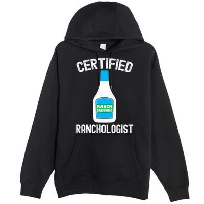 Ranch Dressing Gift Funny Ranch Dressing Sauce Humor Premium Pullover Hoodie