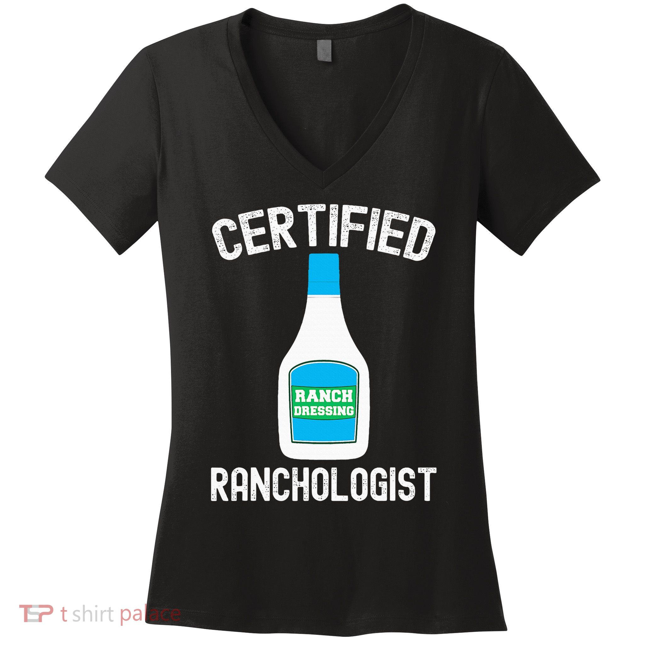 Ranch Dressing Gift Funny Ranch Dressing Sauce Humor Women's V-Neck T-Shirt