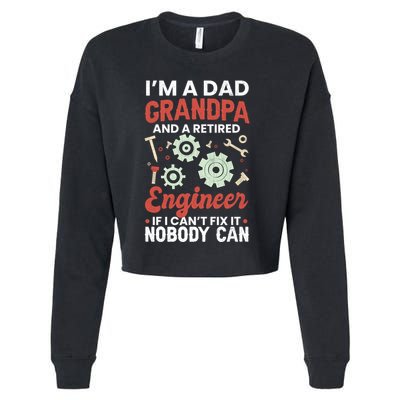 Retired Dad Grandpa Engineer Funny Engineering Graphic Gift Cropped Pullover Crew
