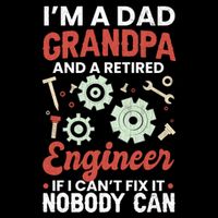 Retired Dad Grandpa Engineer Funny Engineering Graphic Gift Wool Snapback Cap