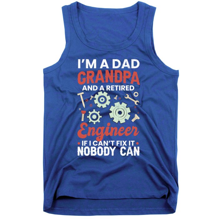 Retired Dad Grandpa Engineer Funny Engineering Graphic Gift Tank Top