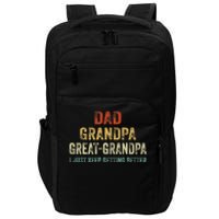 Retro Dad Grandpa Great Grandpa I Just Keep Getting Better Impact Tech Backpack