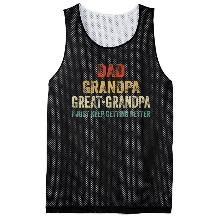 Retro Dad Grandpa Great Grandpa I Just Keep Getting Better Mesh Reversible Basketball Jersey Tank