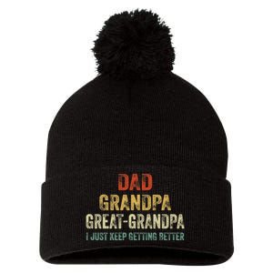 Retro Dad Grandpa Great Grandpa I Just Keep Getting Better Pom Pom 12in Knit Beanie