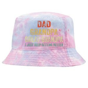 Retro Dad Grandpa Great Grandpa I Just Keep Getting Better Tie-Dyed Bucket Hat