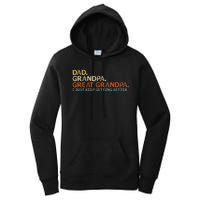 Retro Dad Grandpa Great Grandpa Fathers Day Funny Women's Pullover Hoodie