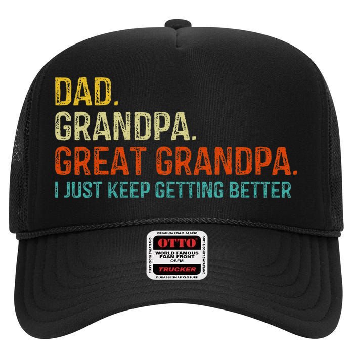 Retro Dad Grandpa Great Grandpa Fathers Day Funny High Crown Mesh Back Trucker Hat