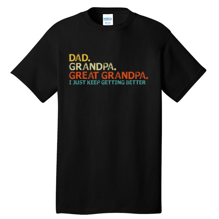 Retro Dad Grandpa Great Grandpa Fathers Day Funny Tall T-Shirt