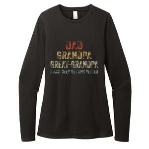 Retro Dad Grandpa Great Grandpa I Just Keep Getting Better Womens CVC Long Sleeve Shirt