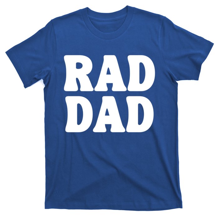 Rad Dad Gift T-Shirt