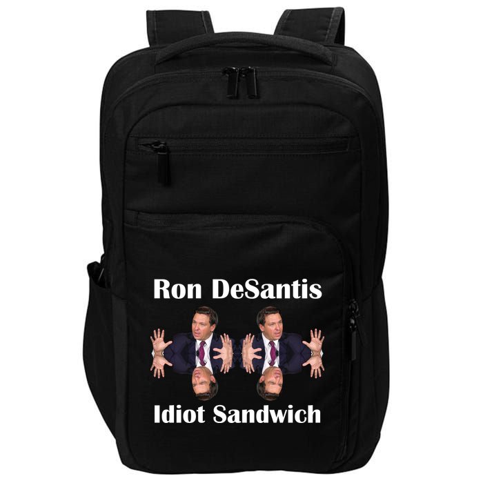 Ron Desantis Idiot Sandwich Florida Governor Impact Tech Backpack