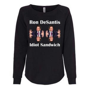 Ron Desantis Idiot Sandwich Florida Governor Womens California Wash Sweatshirt