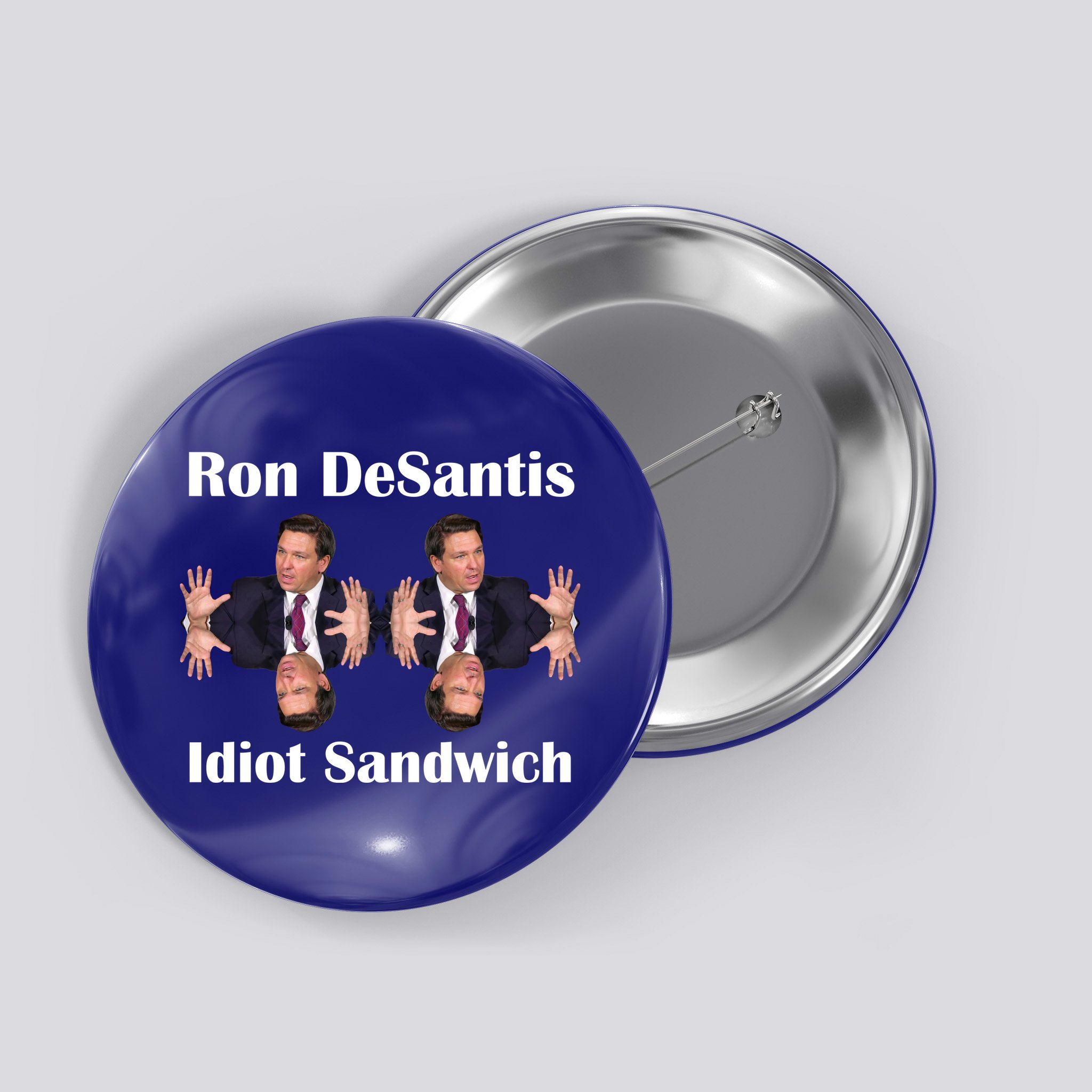 Ron Desantis Idiot Sandwich Florida Governor Button