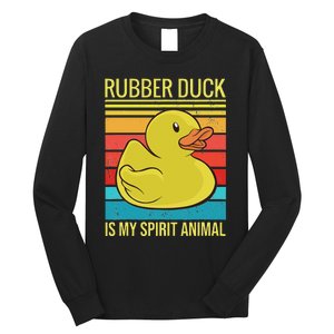 Rubber Duck Is My Spirit Animal I Duck Lover Long Sleeve Shirt