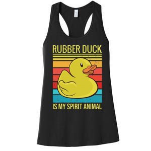 Rubber Duck Is My Spirit Animal I Duck Lover Women's Racerback Tank