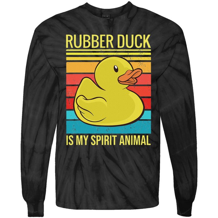 Rubber Duck Is My Spirit Animal I Duck Lover Tie-Dye Long Sleeve Shirt