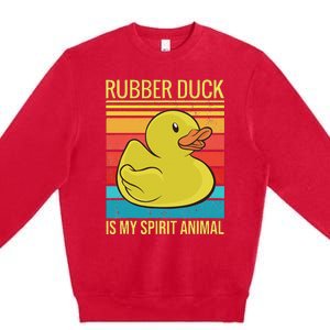 Rubber Duck Is My Spirit Animal I Duck Lover Premium Crewneck Sweatshirt