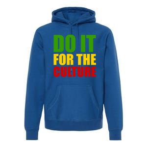 Rasta Do It For The Culture Jamaican Rastafarian Gift Premium Hoodie