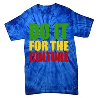 Rasta Do It For The Culture Jamaican Rastafarian Gift Tie-Dye T-Shirt