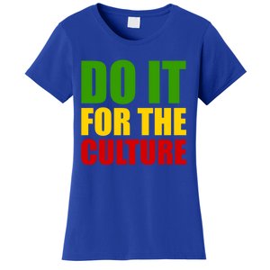 Rasta Do It For The Culture Jamaican Rastafarian Gift Women's T-Shirt